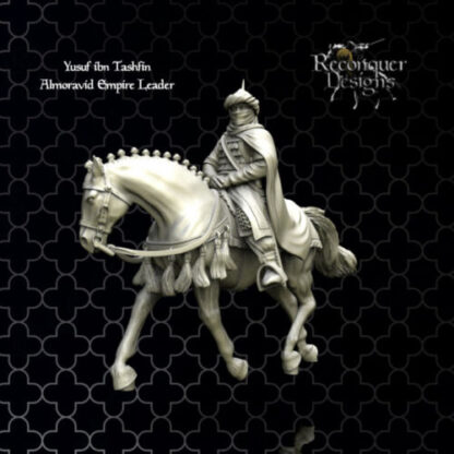 Yusuf ibn Tashfin, Almoravid Empire Leader. 28mm Reconquer Designs